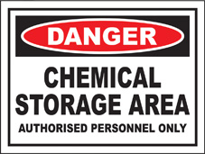 SAFETY SIGN (PVC) | Danger - Chemical Storage Area - Authorised Personnel Only